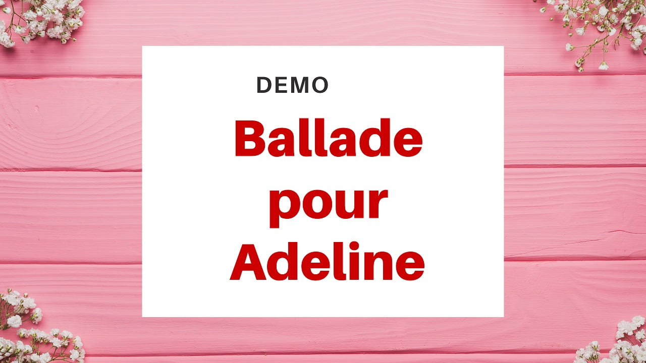 En este momento estás viendo Demo Ballade Pour Adeline